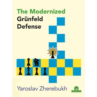 The Modernized Grünfeld Defense - by  Zherebukh (Paperback)