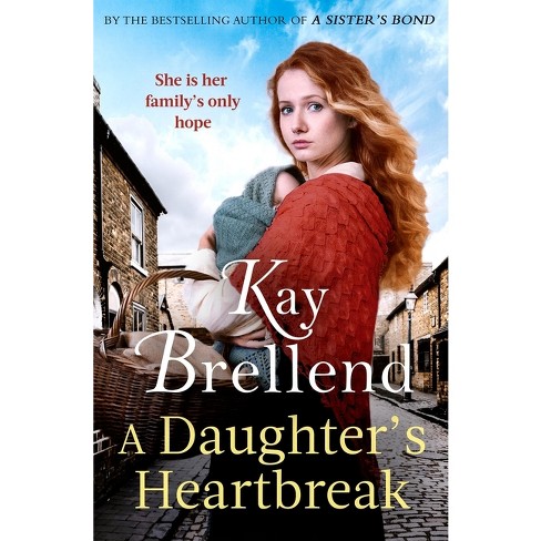 A Daughter's Heartbreak - by  Kay Brellend (Paperback) - image 1 of 1