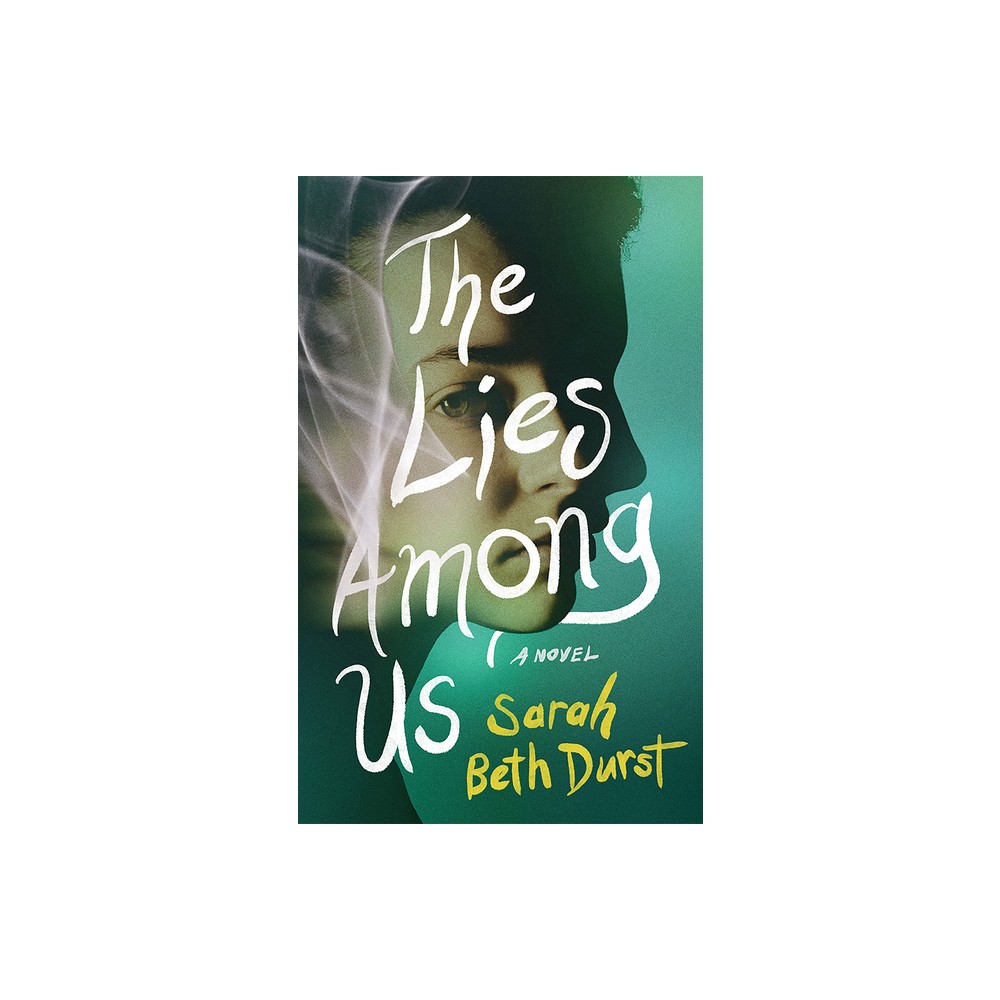 The Lies Among Us - by Sarah Beth Durst (Paperback)