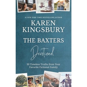 The Baxters Devotional - by  Karen Kingsbury (Hardcover) - 1 of 1