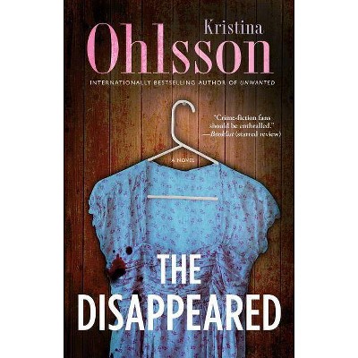  The Disappeared, 3 - (Fredrika Bergman) by  Kristina Ohlsson (Paperback) 