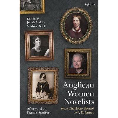 Anglican Women Novelists - by  Judith Maltby & Alison Shell (Paperback)