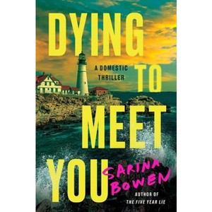Dying to Meet You - by Sarina Bowen - 1 of 1