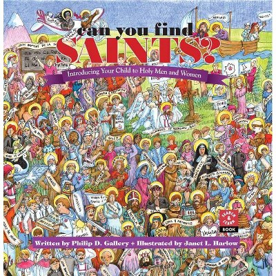 Can You Find Saints? - by  Philip D Gallery (Hardcover)