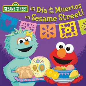 ¡El Día de Los Muertos En Sesame Street! (Sesame Street) - by  Random House (Board Book) - 1 of 1