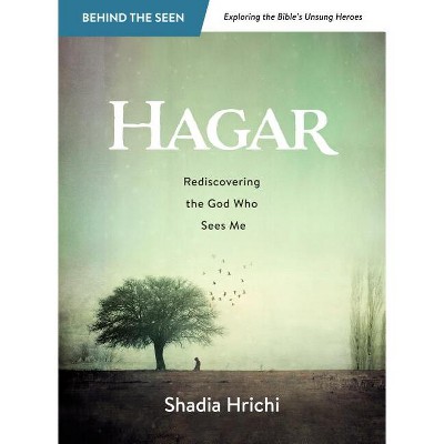 Hagar Rediscovering the God Who Sees Me Paperback Book