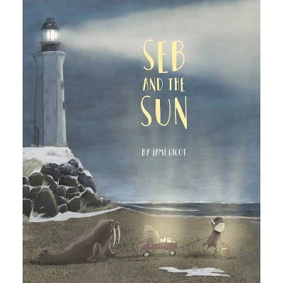 Seb and the Sun - by  Jami Gigot (Hardcover)