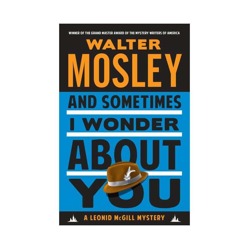 And Sometimes I Wonder about You - (Leonid McGill Mystery) by  Walter Mosley (Paperback), 1 of 2