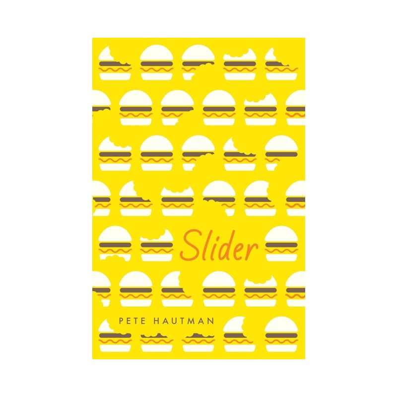 Slider - by Pete Hautman, 1 of 2