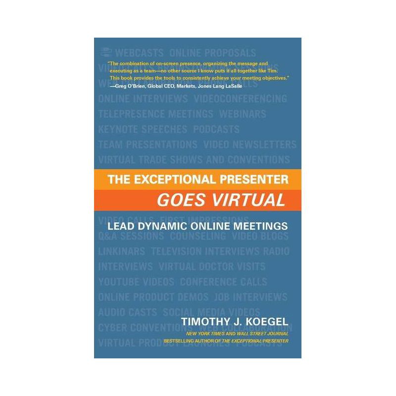 The Exceptional Presenter Goes Virtual - by  Timothy J Koegel (Paperback), 1 of 2