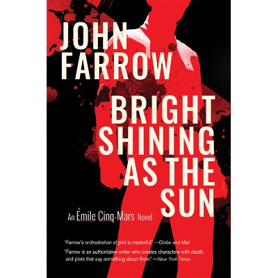 Bright Shining as the Sun - by  John Farrow (Paperback)