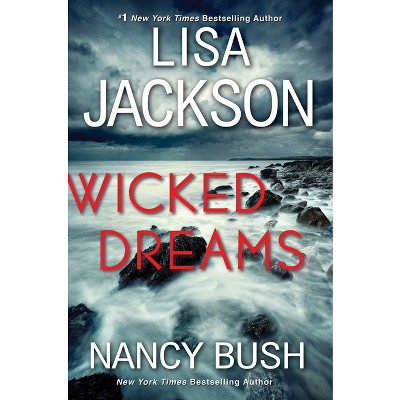 Wicked Dreams - (Colony) by  Lisa Jackson & Nancy Bush (Hardcover)