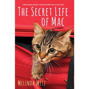 Secret Life of Mac - by Melinda Metz (Paperback) - 1 of 1