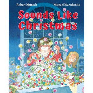 Sounds Like Christmas - by Robert Munsch - 1 of 1