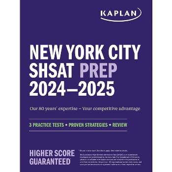 New York City Shsat Prep 2024-2025 - (Kaplan Test Prep NY) by  Kaplan Test Prep (Paperback)