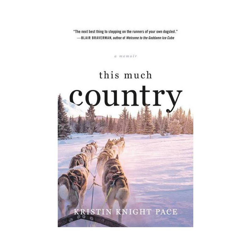 This Much Country - by  Kristin Knight Pace (Paperback), 1 of 2