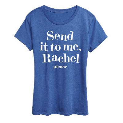 Women's - Instant Message - Send It To Me Rachel Short Sleeve Graphic T-Shirt