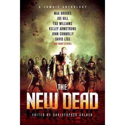 The New Dead - by  Christopher Golden (Paperback)