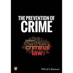 The Prevention of Crime - 2nd Edition by  Abigail A Fagan & Delbert Elliott (Paperback) - 1 of 1