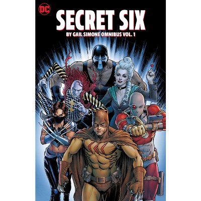 Secret Six by Gail Simone Omnibus Vol. 1 - (Hardcover)