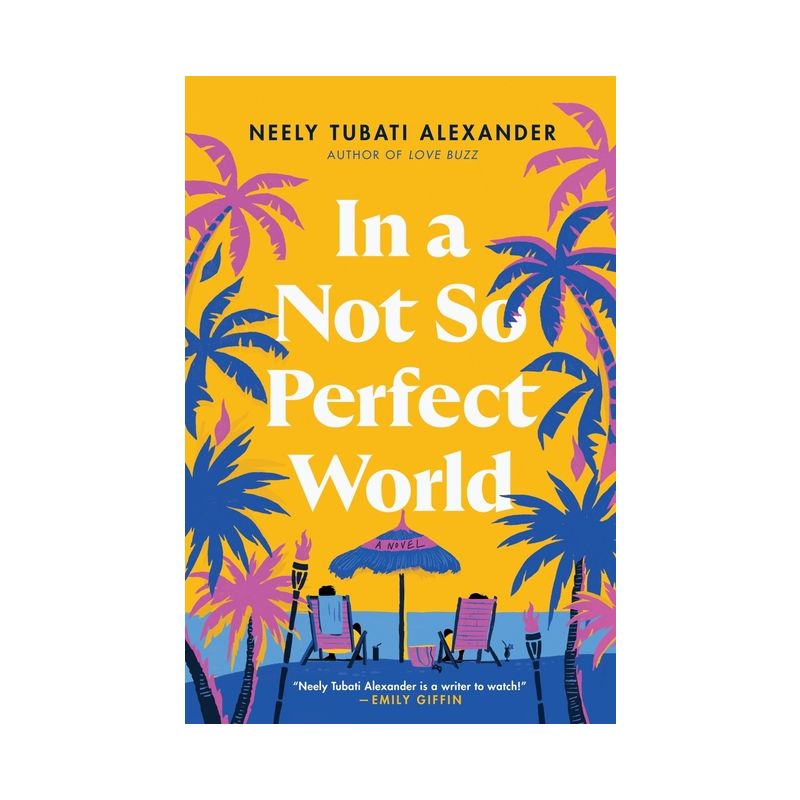 In a Not-So-Perfect World - by Neely Tubati-Alexander, 1 of 2
