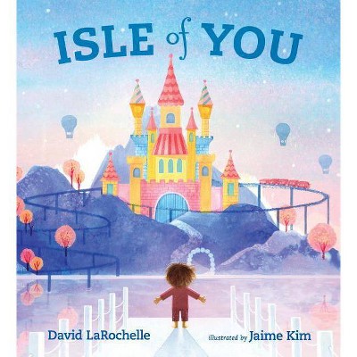 Isle of You - by  David Larochelle (Hardcover)