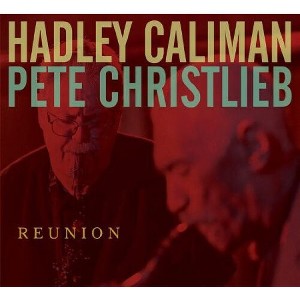 Hadley Caliman & Pete Christlieb - Reunion (CD) - 1 of 1