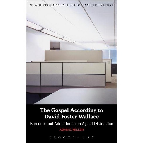 The Gospel According to David Foster Wallace - (New Directions in Religion and Literature) by  Adam S Miller (Paperback) - image 1 of 1