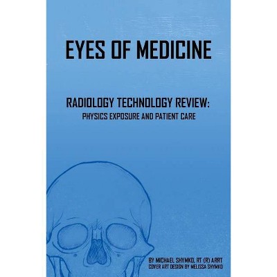 Eyes of Medicine - (Paperback)