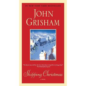 Skipping Christmas - by  John Grisham (Paperback)