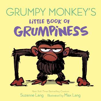Grumpy Monkey's Little Book of Grumpiness - by Suzanne Lang (Board Book)