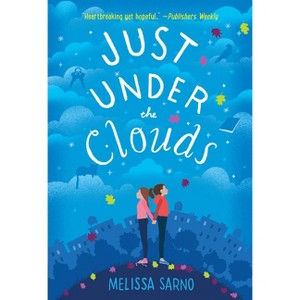 Just Under the Clouds - by  Melissa Sarno (Paperback) - 1 of 1