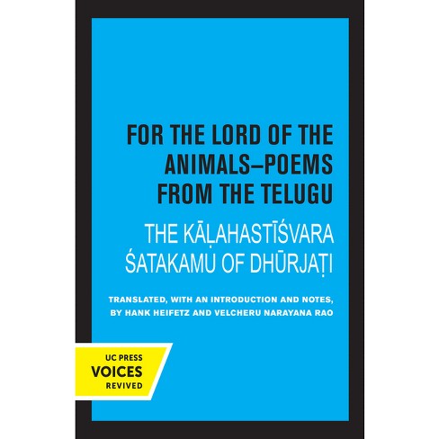 For the Lord of the Animals-Poems from the Telugu - by  Hank Heifetz & Velcheru Narayana Rao (Paperback) - image 1 of 1