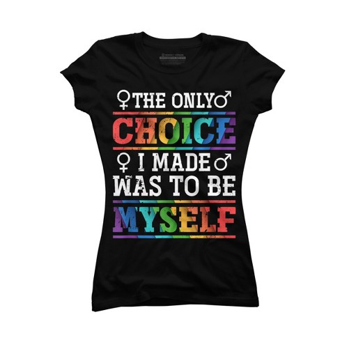 Junior's Design By Humans Lgbtq+ Chose To Be Myself Rainbow Text By ...