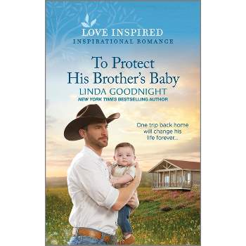 To Protect His Brother's Baby - (Sundown Valley) by  Linda Goodnight (Paperback)