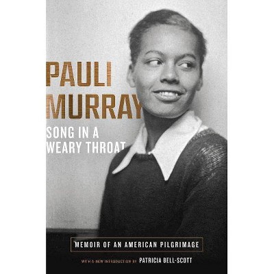 Song in a Weary Throat - by  Pauli Murray (Paperback)