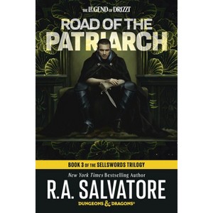 Road of the Patriarch: Dungeons & Dragons - (Legend of Drizzt) by  R A Salvatore (Paperback) - 1 of 1