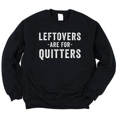 Simply Sage Market Women's Graphic Sweatshirt Leftovers Are For Quitters