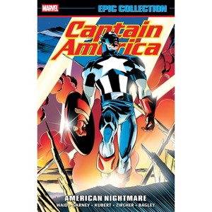 Captain America Epic Collection: American Nightmare - by  Mark Waid (Paperback) - 1 of 1
