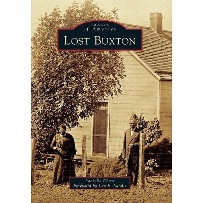 Lost Buxton - by  Rachelle Chase (Paperback)