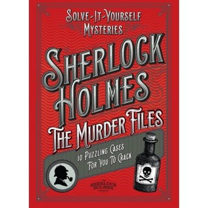 Sherlock Holmes: The Murder Files - 10 Puzzling Cases for You to Crack - by  Welbeck (Hardcover) - 1 of 1