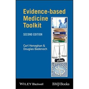 Evidence-Based Medicine Toolkit - (Ebmt-Ebm Toolkit) 2nd Edition by  Carl Heneghan & Douglas Badenoch (Paperback) - 1 of 1