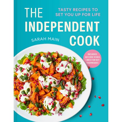 The Independent Cook - by  Sarah Main (Hardcover)