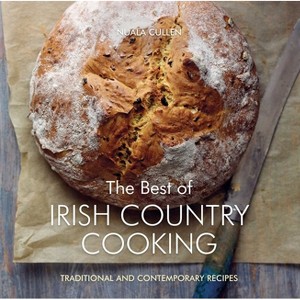 The Best of Irish Country Cooking - by  Nuala Cullen (Hardcover) - 1 of 1