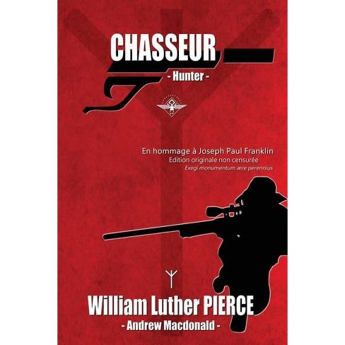 Chasseur By William Luther Pierce Andrew Macdonald Paperback Target