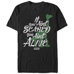 Men's The Good Dinosaur If You Ain't Scared You Ain't Alive T-Shirt - 1 of 4