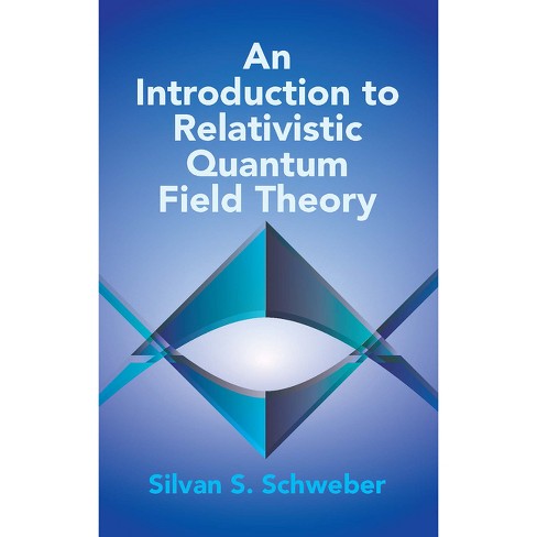 An Introduction To Relativistic Quantum Field Theory - (dover