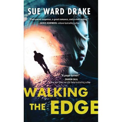 Walking the Edge - (Danger in the Big Easy) by  Sue Ward Drake (Paperback)