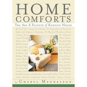 Home Comforts - by  Cheryl Mendelson (Paperback) - 1 of 1