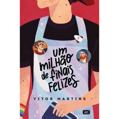 Um Milhão de Finais Felizes - by  Vitor Martins (Paperback)